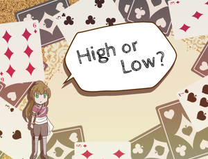 High or Low?